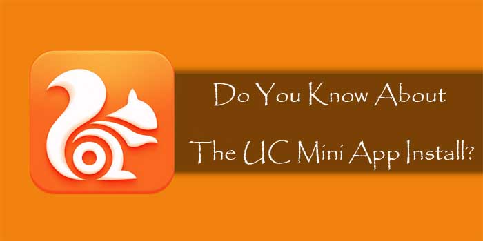 uc mini app install free download